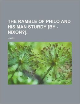 The Ramble of Philo and His Man Sturdy [By - Nixon?].