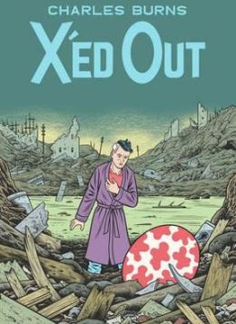X'Ed Out. by Charles Burns