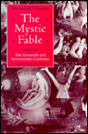 The Mystic Fable: The Sixteenth and Seventeenth Centuries