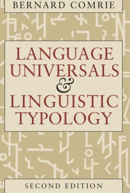 Language Universals and Linguistic Typology; Syntax and Morphology