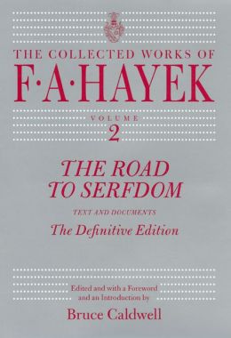 The Road to Serfdom: Text and Documents
