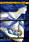 Ventures into Childland: Victorians, Fairy Tales, and Femininity