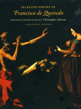 Selected Poetry of Francisco de Quevedo: A Bilingual Edition