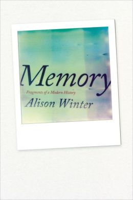 Memory: Fragments of a Modern History