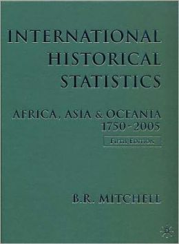 International Historical Statistics: Africa, Asia and Oceania, 1750-2005