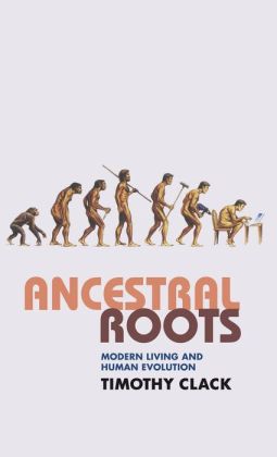 Ancestral Roots: Modern Living and Human Evolution