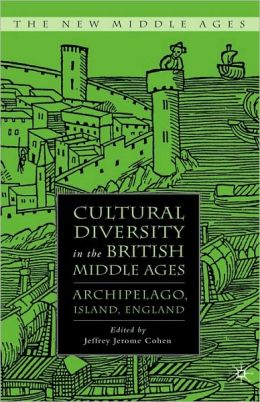 Cultural Diversity In The British Middle Ages