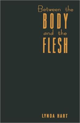Between The Body And The Flesh