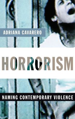 Horrorism: Naming Contemporary Violence