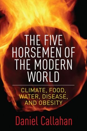 The Five Horsemen of the Modern World: Climate, Food, Water, Disease, and Obesity