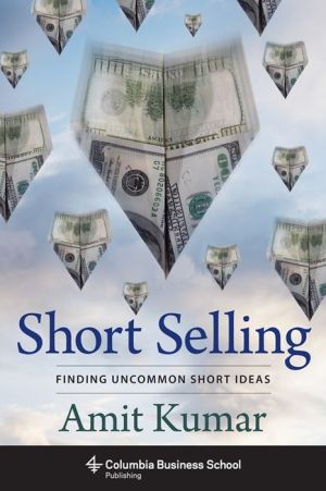 Short Selling: Finding Uncommon Short Ideas