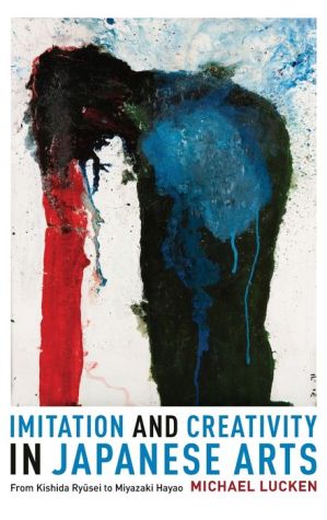 Imitation and Creativity in Japanese Arts: From Kishida Ryusei to Miyazaki Hayao
