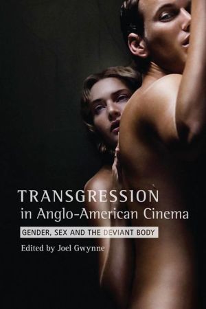 Transgression in Anglo-American Cinema: Gender, Sex and the Deviant Body