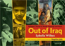 Out of Iraq: Refugees' Stories in Words, Paintings and Music