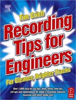 Recording Tips for Engineers: For Cleaner, Brighter Tracks