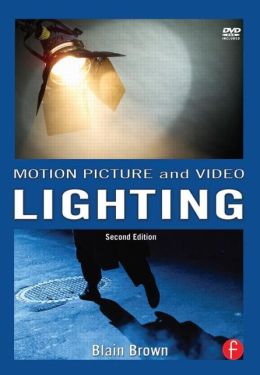 Motion Picture and Video Lighting