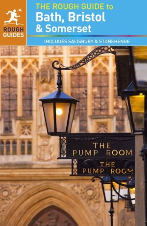 The Rough Guide to Bath, Bristol & Somerset