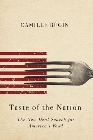 Taste of the Nation: The New Deal Search for America's Food