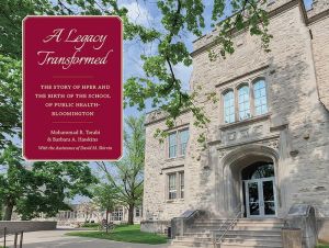 A Legacy Transformed: The Story of HPER and the Birth of the School of Public Health-Bloomington