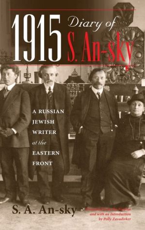 1915 Diary of S. An-sky: A Russian Jewish Writer at the Eastern Front