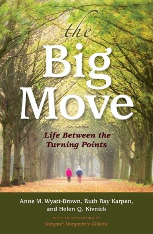 The Big Move: Life Between the Turning Points