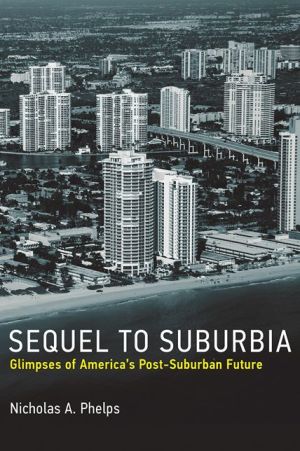 Sequel to Suburbia: Glimpses of America's Post-Suburban Future