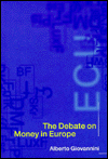 The Debate on Money in Europe