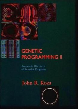 Genetic Programming II: Automatic Discovery of Reusable Programs John R. Koza