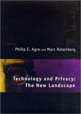 Technology and Privacy: The New Landscape