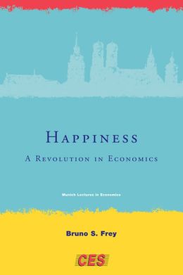 Happiness: A Revolution in Economics