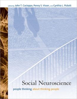 Social Neuroscience: People Thinking about Thinking People