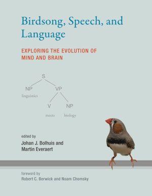 Birdsong, Speech, and Language: Exploring the Evolution of Mind and Brain