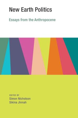 New Earth Politics: Essays from the Anthropocene