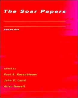 The Soar Papers: Research on Integrated Intelligence