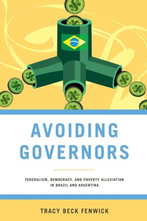 Avoiding Governors: Federalism, Democracy, and Poverty Alleviation in Brazil