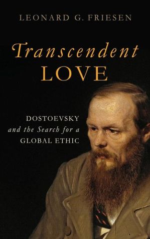 Transcendent Love: Dostoevsky and the Search for a Global Ethic