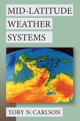 Mid-Latitude Weather Systems To|||N. Carlson
