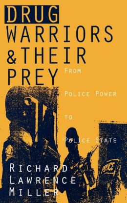 Drug Warriors And Their Prey