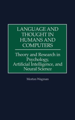 Language And Thought In Humans And Computers