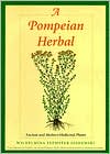 A Pompeian Herbal: Ancient and Modern Medicinal Plants