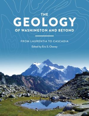 The Geology of Washington and Beyond: From Laurentia to Cascadia
