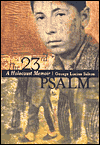 The 23rd Psalm: A Holocaust Memoir