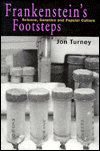 Frankenstein's Footsteps: Science, Genetics and Popular Culture