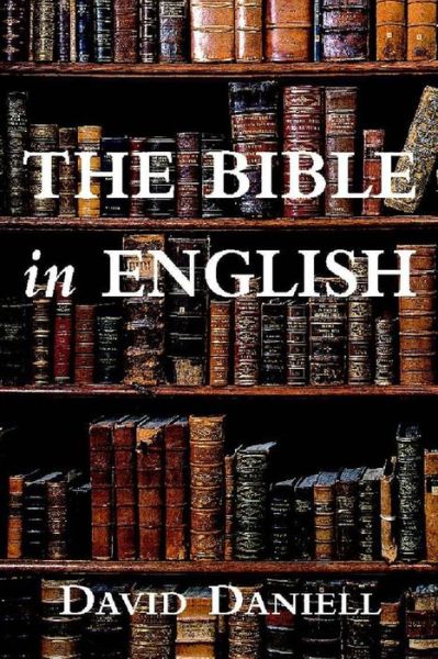 The Bible in English: Its History and Influence