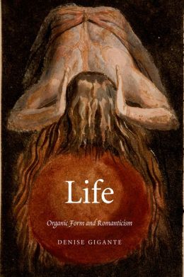 Life: Organic Form and Romanticism