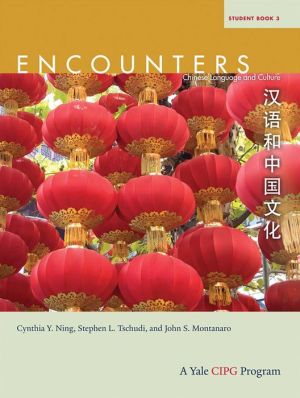 Encounters: Chinese Language and Culture, Student Book 3