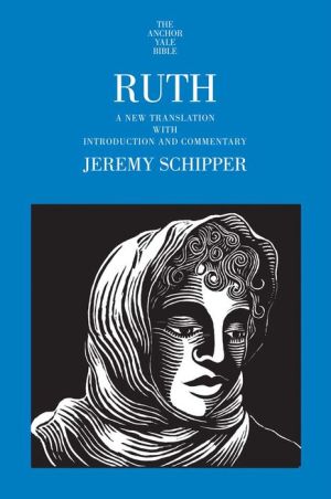 Ruth: A New Translation with Introduction and Commentary