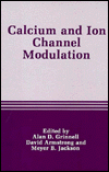 Calcium and Ion Channel Modulation A. D. Grinnell