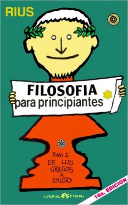 Filosofia Para Principiantes: de Platon Hace Rato