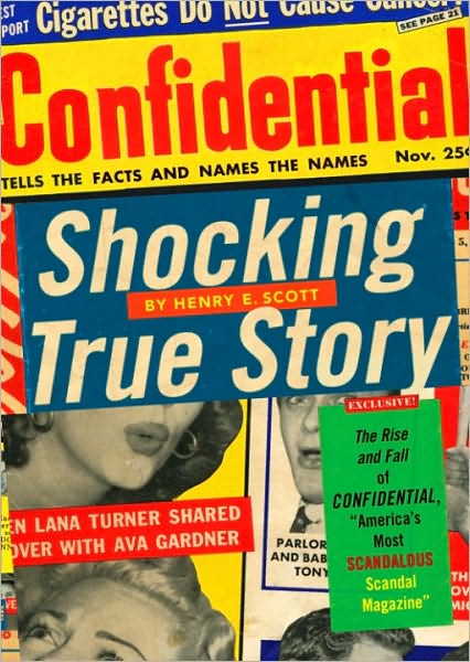 Shocking True Story: The Rise and Fall of Confidential, 